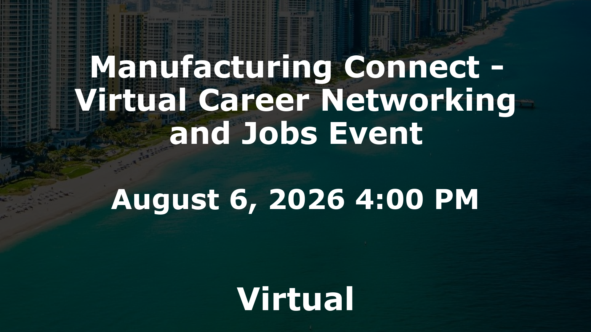 Manufacturing Connect - Virtual Career Networking and Jobs Event event image